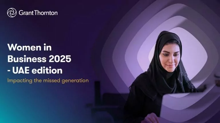 جرانت ثورنتون الإمارات” تصدر تقرير “المرأة في مجال الأعمال 2025”
