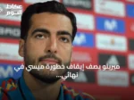 ميرينو يصف إيقاف خطورة ميسي في نهائي مونديال 2026 بأنه تحدٍ هائل